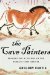 The Cave Painters : Probing the Mysteries of the World's First Artists cover