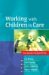  Working With Children in Care: European Perspectives