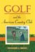  Golf and the American Country Club
