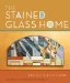 The Stained Glass Home cover