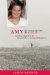Amy : My Search for Her Killer Secrets & Suspects in the Unsolved Murder of Amy Mihaljevic cover