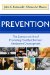 Prevention : The Science and Art of Promoting Healthy Child and Adolescent Development cover
