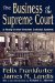 The Business of the Supreme Court : A Study in the Federal Judicial System cover