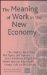 The Meaning of Work in the New Economy cover