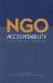 NGO Accountability : Politics, Principles And Innovations cover