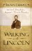 Walking With Lincoln : Spiritual Strength from America's Favorite President cover