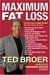 Maximum Fat Loss : You Don't Have a Weight Problem! It's Much Simpler Than That cover