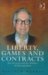 Liberty, Games and Contracts : Jan Narveson And the Defence of Libertarianism cover