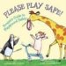 Please Play Safe! : Penguin's Guide to Playground Safety cover