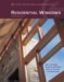 Residential Windows : A Guide to New Techonologies and Energy Performance cover