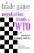 The Trade Game : Negotiation Trends at WTO and Concerns of Developing Countries cover