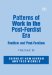 Patterns of Work in the Post-Fordist Era : Fordism And Post-Fordism cover