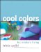 Cool Colors for Modern Living cover