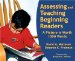 Assessing And Teaching Beginning Readers : A Picture Is Worth 1000 Words cover