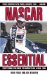 Nascar Essential : Everything You Need to Know to Be a Real Fan! cover
