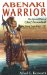Abenaki Warrior : The Life and Times of Chief Escumbuit, Big Island Pond 1665-1727, French Hero! British Monster! Indian Patriot! cover
