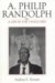 A. Philip Randolph : A Life in the Vanguard cover