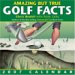 Amazing but True Golf Facts 2007 Calendar cover