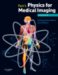 Farr's Physics for Medical Imaging cover
