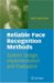 Reliable Face Recognition Methods : System Design, Implementation and Evaluation cover
