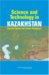Science and Technology in Kazakhstan : Current Status and Future Prospects cover