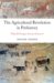 The Agricultural Revolution in Prehistory : Why Did Foragers Become Farmers? cover