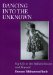 Dancing into the Unknown : My Life in the Ballets Russes and Beyond cover