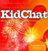 Kidchat : 222 Creative Questions to Spark Conversations cover