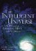 The Intelligent Universe : AI, ET, and the Emerging Mind of the Cosmos cover