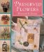 Preserved Flowers : Pressed & Dried cover