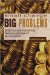 Small Change, Big Problems : Detecting And Preventing Finacial Misconduct in Your Library cover