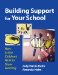 Building Support for Your School : How to Use Children's Work to Show Learning cover