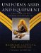 Uniforms, Arms, and Equipment : The U.s. Army on the Western Frontier 1880-1892 cover
