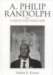 A. Philip Randolph : A Life in the Vanguard cover