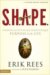 S. H. A. P. E. : Finding & Fulfilling Your Unique Purpose for Life cover