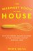The Warmest Room in the House : How the Kitchen Became the Heart of the American Home cover