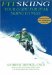 Fitskiing : Your Guide for Peak Skiing Fitness cover