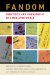 Fandom : Identities and Communities in a Mediated World cover