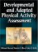  Developmental And Adapted Physical Activity Assessment