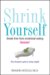  Shrink Yourself: Break Free from Emotional Eating Forever