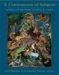 A Communion of Subjects : Animals in Religion, Science, And Ethics cover