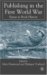 Publishing in the First World War : Essays in Book History cover