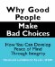 Why Good People Make Bad Choices : How You Can Develop Peace of Mind Through Integrity cover