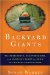 Backyard Giants : The Passionate, Heartbreaking, and Glorious Quest to Grow the Biggest Pumpkin Ever cover