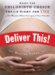 Deliver This! : Make the Childbirth Choice That's Right for You- No Matter What Everyone Thinks cover
