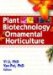 Plant Biotechnology in Ornamental Horticulture cover