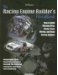 The Racing Engine Builder's Handbook : How to Build Winning Drag, Circle Track, Marine and Road Racing Engines cover