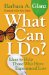 What Can I Do? : Ideas to Help Those Who Have Experienced Loss cover