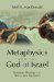 Metaphysics and the God of Israel : Systematic Theology of the Old and New Testaments cover