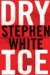 Dry Ice : A Novel cover